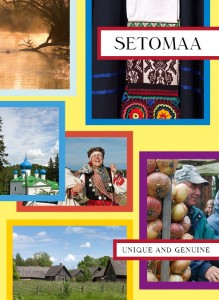 Setomaa: unique and genuine